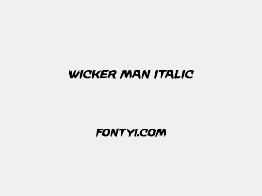 Wicker Man Italic