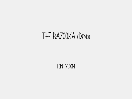 THE BAZOOKA (Demo)
