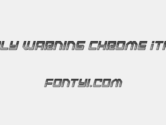 Early Warning Chrome Italic