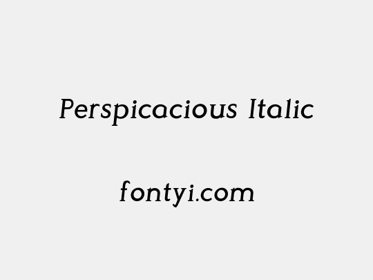 Perspicacious Italic