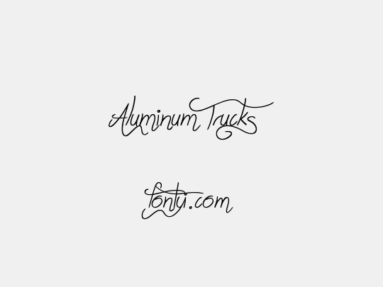 Aluminum Trucks