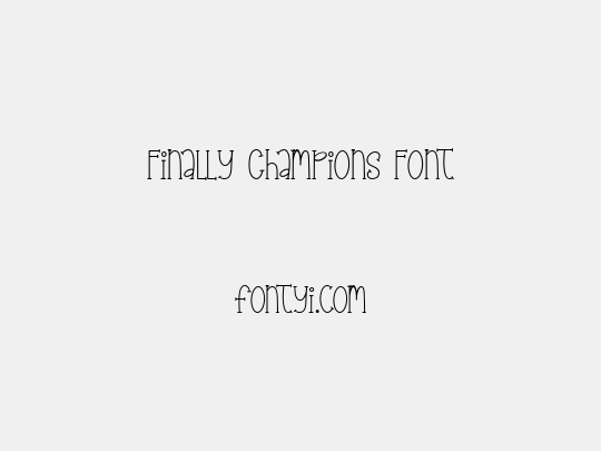 Finally Champions Font