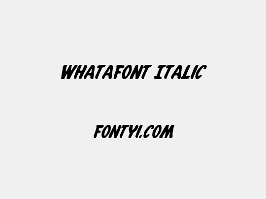Whatafont Italic