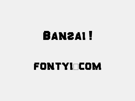 Banzai !