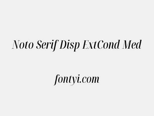 Noto Serif Disp ExtCond Med