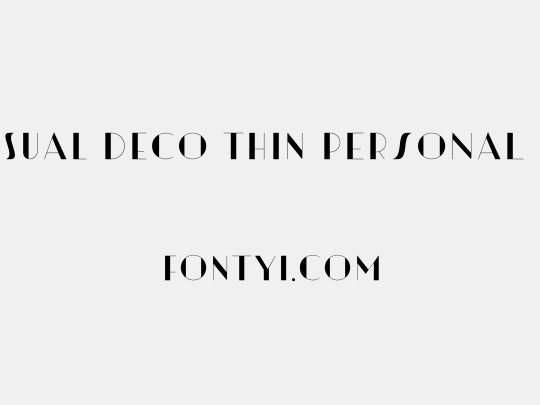 Artisual Deco Thin PERSONAL USE ONLY PERSONAL USE ONLY