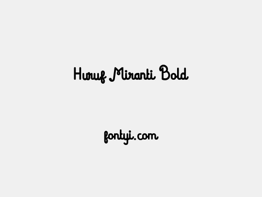 Huruf Miranti Bold