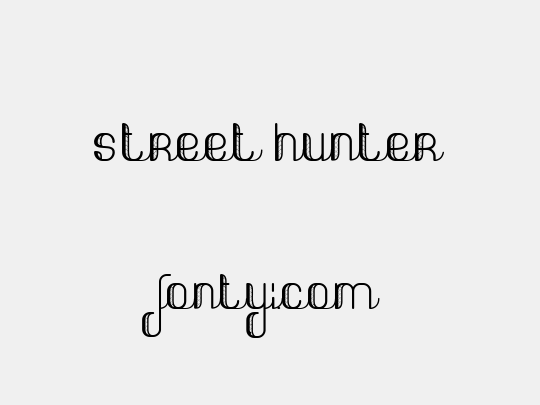 Street hunter