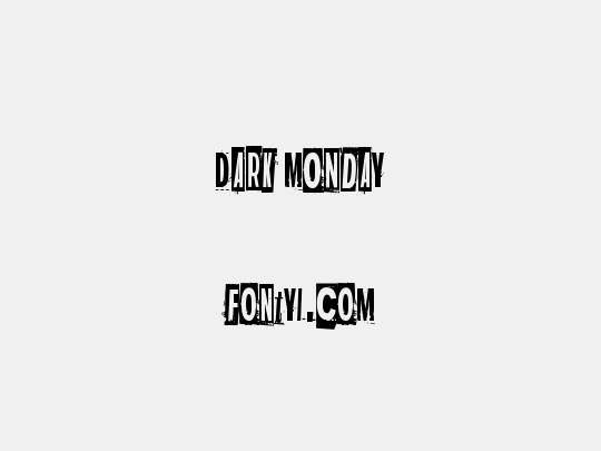 Dark monday