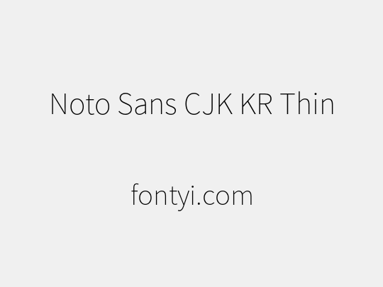 Noto Sans CJK KR Thin