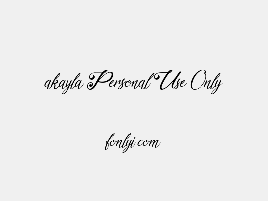 akayla Personal Use Only
