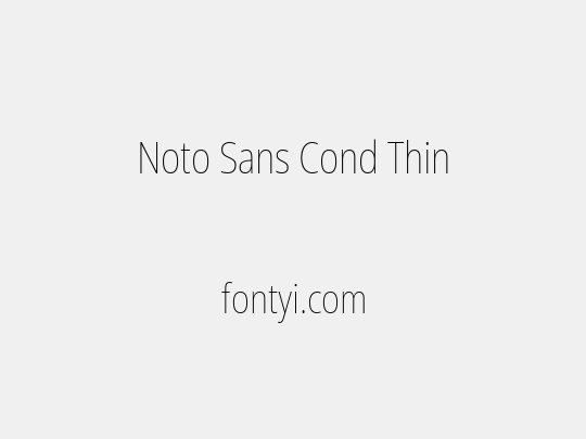 Noto Sans Cond Thin