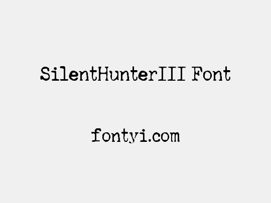 SilentHunterIII Font