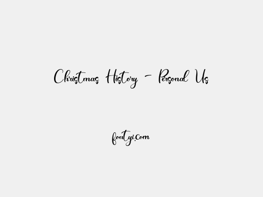 Christmas History - Personal Us