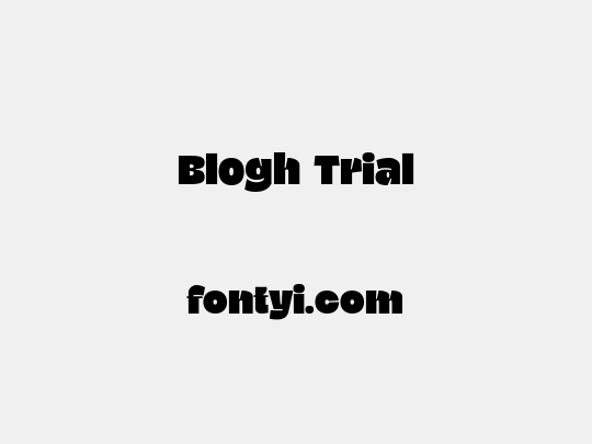 Blogh Trial