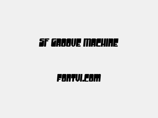 SF Groove Machine