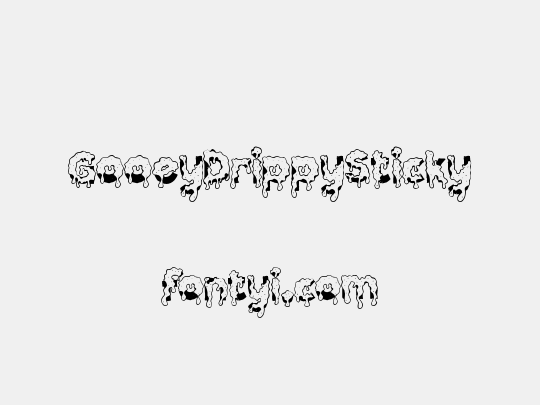 GooeyDrippySticky