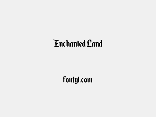 Enchanted Land