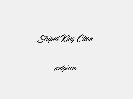 Striped King Clean
