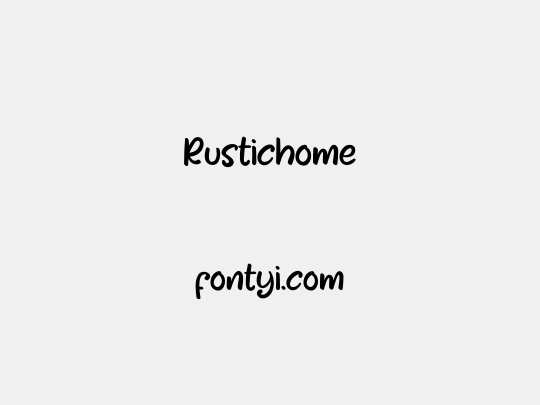 Rustichome