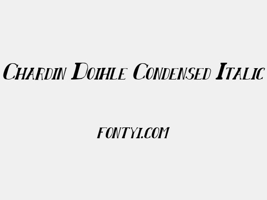 Chardin Doihle Condensed Italic