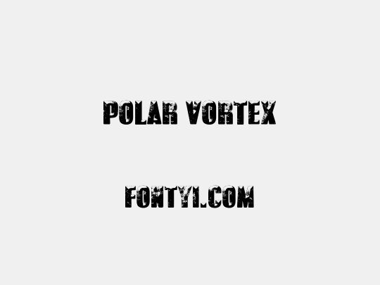 POLAR VORTEX