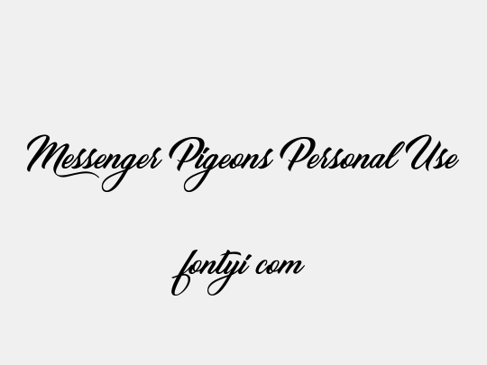 Messenger Pigeons Personal Use