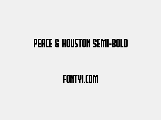 Peace & Houston Semi-Bold