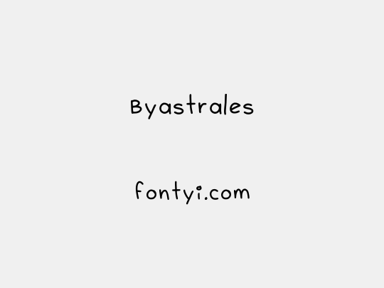 Byastrales