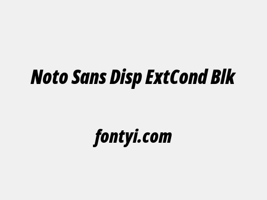 Noto Sans Disp ExtCond Blk