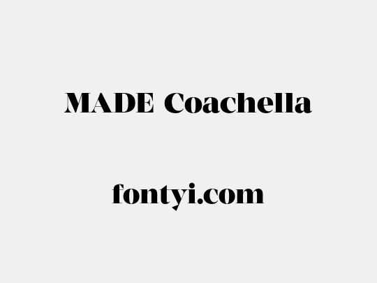 MADE Coachella