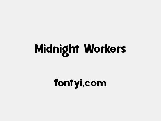 Midnight Workers