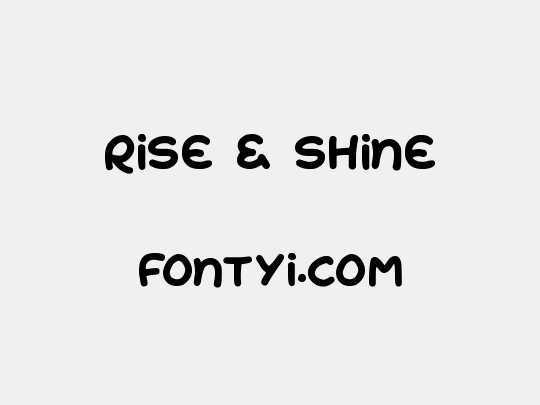 Rise & Shine