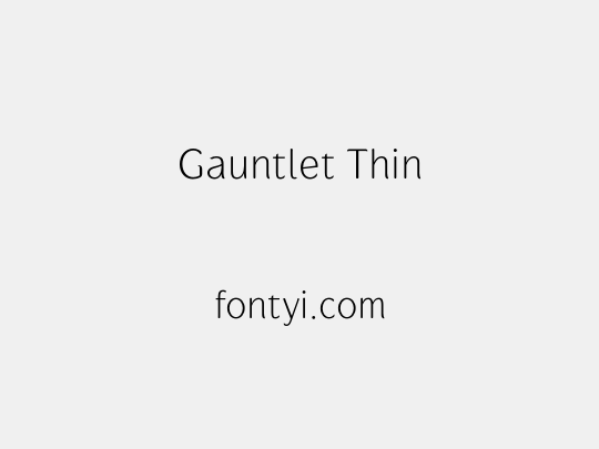 Gauntlet Thin