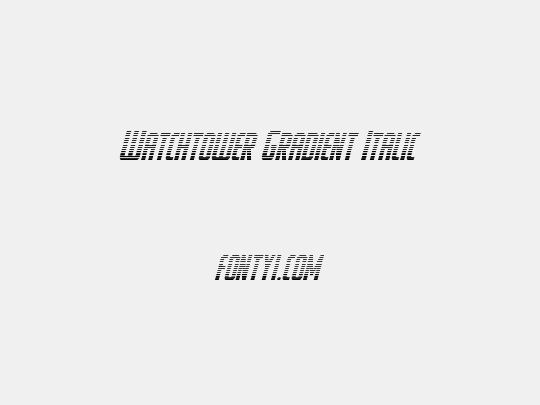 Watchtower Gradient Italic