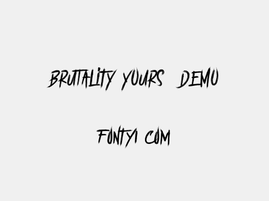 BRUTALItY YOURS  DEMO