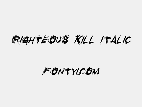 Righteous Kill Italic