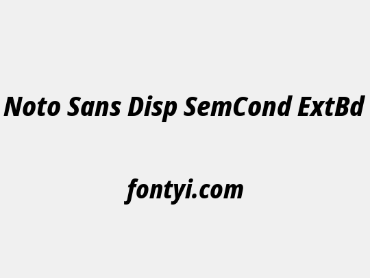 Noto Sans Disp SemCond ExtBd