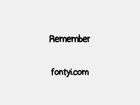 Remember