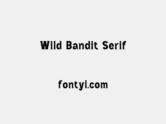Wild Bandit Serif