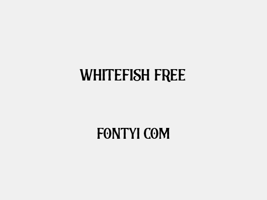Whitefish FREE