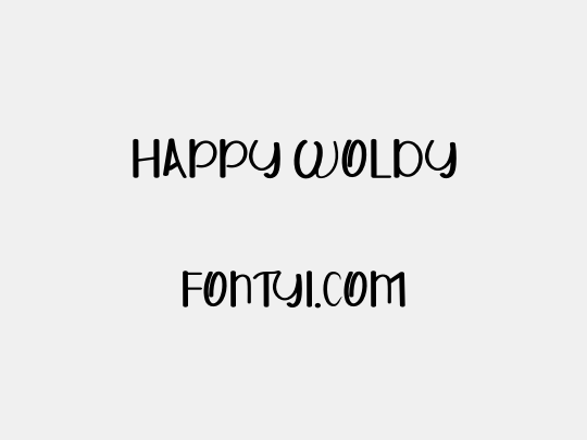 HAPPY WOLDY