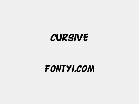 CURSIVE