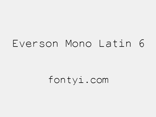 Everson Mono Latin 6