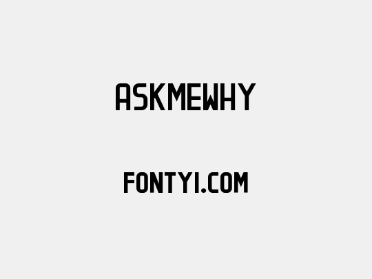ASKMEWHY