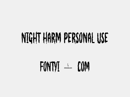 Night Harm Personal Use