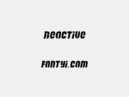 Reactive