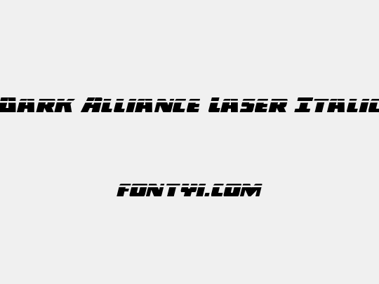Dark Alliance Laser Italic