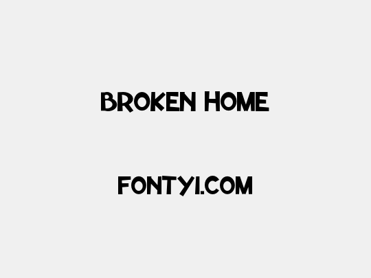 Broken Home
