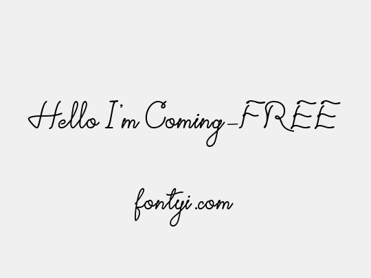 Hello I'm Coming-FREE